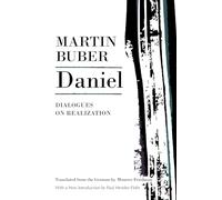 Daniel: Dialogues on Realization (Martin Buber Library)