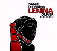 Daniel Erdmann/Oliver Steidle – Lenina – CD