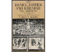 Daniel, Esther and Jeremiah: The Additions: 44 (Anchor Bible S.)