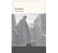 Daniel: Evangelical Exegetical Commentary