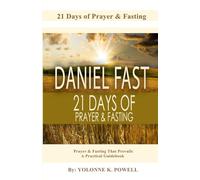 Daniel Fast: 21 Days of Prayer & Fasting