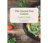 Daniel Fast Course Leaders Guide