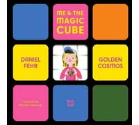 Daniel Fehr Me & the Magic Cube Hardback Book Daniel Fehr Multicolor