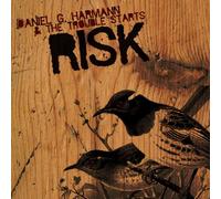 Daniel G. Harmann & the Trouble Starts - Risk