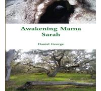 Daniel George Awakening Mama Sarah Paperback Book Daniel George Multicolor