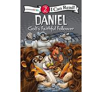 Daniel, God's Faithful Follower: Biblical Values, Level 2 (I Can Read! / Dennis Jones Series)