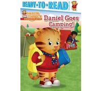 Daniel Goes Camping!: Ready-To-Read Pre-Level 1 (Daniel Tiger's Neighborhood)