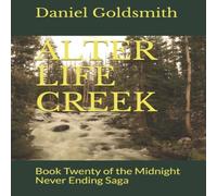 Daniel Goldsmith ALTER LIFE CR ook Twenty of the Midnight Never Ending Saga Daniel Goldsmith Multicolor