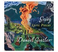 Daniel Gortler - Edvard Grieg: Lyric Pieces