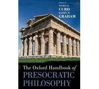 Daniel Graham Patricia C The Oxford Handbook of Presocratic Philoso (Paperback)