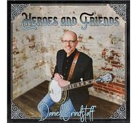 Daniel Grindstaff - Heroes & Friends