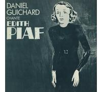 Daniel Guichard - Daniel Guichard chante Edith Piaf