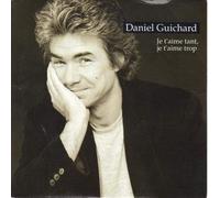 Daniel Guichard - Tant Je t'aime Trop/Faut Pas Regretter [VINYL]