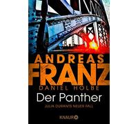 Daniel Holbe Andreas Franz Der Panther: Julia Durants neuer Fall (Paperback)