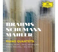 Daniel Hope Paul Neubauer David Finckel Wu Han - Piano Quartets - Mahler, Schumann, Brahms