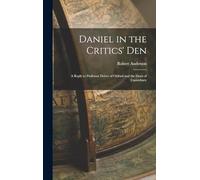 Daniel in the Critics' Den: A Reply to Professor Driver of Oxford and the Dean of Canterbury