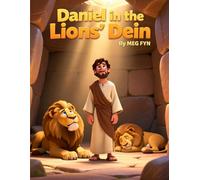 Daniel in the Lions’ Den (Bible Heroes for Kids)