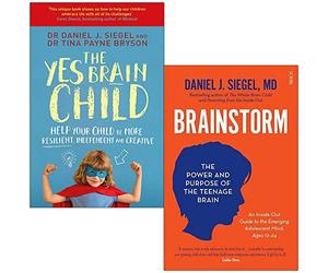 Daniel J Siegel Collection 2 Books Set (The Yes Brain Child, Brainstorm)