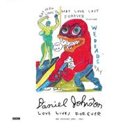DANIEL JOHNSTON - LOVE LIVES FOREVER (BBC SESSIONS 2003-2011) (TRANSPARENT RED VINYL REPRESS) [VINYL]