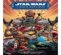 Daniel Jose Older Star Wars: The High Republic Adventures (Phase II) Vol. II Daniel Jose Older Multicolor
