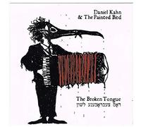 Daniel Kahn & The Painted Bird - The Broken Tongue