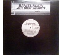 Daniel Klein - Never Trust / The Booty
