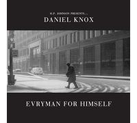 DANIEL KNOX - EVRYMAN FOR HIMSELF [VINYL]