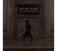 DANIEL KNOX - WON'T YOU TAKE ME WITH YOU [VINYL]