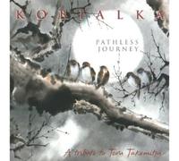 Daniel Kobialka - Pathless Journey: A Tribute To Toru Takemitsu