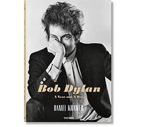 Daniel Kramer: Bob Dylan. A Year and a Day