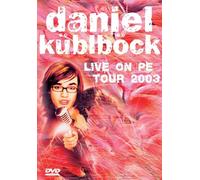Daniel Küblböck - Live On PE/Tour 2003