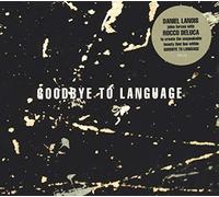 Daniel Lanois - Goodbye To Language [VINYL]