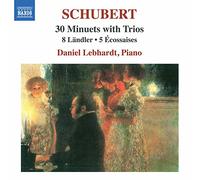 Daniel Lebhardt - Franz Schubert: 30 Minuets with Trios, 8 Ländler, 5 Écossaises