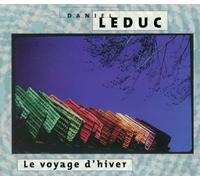 Daniel Leduc - Le Voyage D'hiver