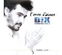 Daniel Lévi - L'envie D'aimer (Les Dix Commandements)