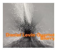 Daniel Levin Quartet; Daniel Levin; Nate Wooley; Matt Moran; Moran Matt;Morris Joe - Blurry