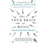 Daniel Levitin This is Your Brain on Music (Paperback)