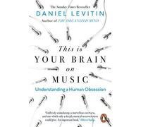 Daniel Levitin - This is Your Brain on Music Understanding a Human O - X555z