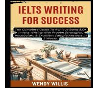 Daniel Lewis Ielts Writing For Success: The Complete Guide To Achieve Band 8.0+ Daniel Lewis Multicolor