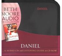 Daniel: Lives of Integrity, Words of Prophecy by Beth Moore Published by LifeWay Christian Resources (2006) Audio CD