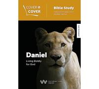 Daniel: Living Boldly for God (Cover to Cover Bible Study Guides)
