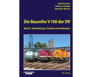 Daniel Lorenz D Die Baureihe V 100 der DR - Band 1: Entwicklung, Tech (Hardback)