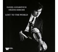 Daniel Lozakovich & Helene Mercier - Lost to the World