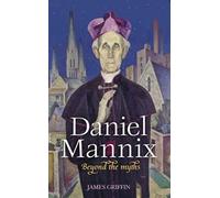 Daniel Mannix: Beyond the Myths