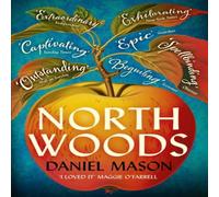 Daniel Mason North Woods : Read it once. Remember it forever. Paperback Book Daniel Mason Multicolor