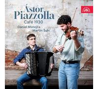 Daniel Matejca; Martin Sulc - Astor Piazzolla - Café 1930