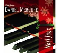 Daniel Mercure - Noel Jazz