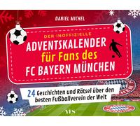 Daniel Michel Der inoffizielle Adventskalender für Fans des FC Bayern (Hardback)