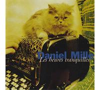 Daniel Mille - Les Heures Tranquill