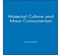 Daniel Miller Material Culture & Mass Consumption Paperback Book Daniel Miller Multicolor